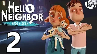 Hello Neighbor: Hide and Seek Mobile - Stage 2 - Gameplay Walkthrough Part 2 (iOS Android)