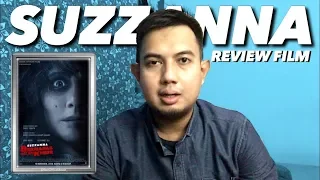 REVIEW FILM SUZZANNA (2018) - BERNAPAS DALAM KUBUR ‘LUNA MAYA’