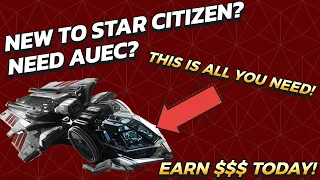 THREE WAYS TO EARN AUEC IN STAR CITIZEN AS A NEW PLAYER - Using only an Aurora MR