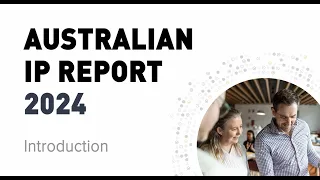Australian Intellectual Property Report 2024