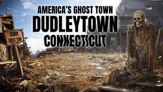 America's Most Haunted Ghost Town? Dudleytown, Connecticut closed to the Public FOREVER!