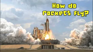How Do Rockets Fly?