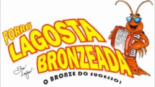 Lagosta Bronzeada - As Melhores