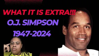 What It Is: Extra | O.J. Simpson Passes