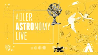 Adler Astronomy Live: Exoplanets