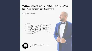 Azez Alayya L Nom FarAway in Different Tastes