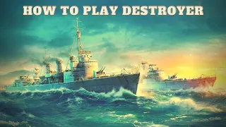 How to Play Destroyer in World of Warships Legends