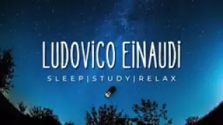 Ludovico Einaudi   Sleep   Study   Relax   1 Hour144p