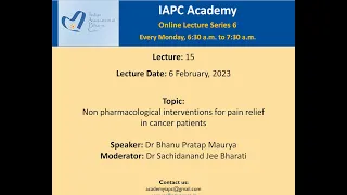 IAPC Academy Lecture: 'Non pharmacological interventions for pain relief in cancer patients'
