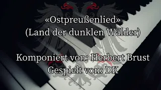 Ostpreußenlied - Land der dunklen Wälder (Piano)