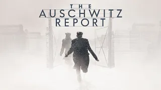 The Auschwitz Report - Official Trailer