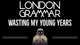 London Grammar • Wasting My Young Years (CC) 🎤 [Karaoke] [Instrumental Lyrics]