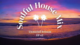 Soulful House 2022 | Unexpected Reality - Mixed by Davide DB - #soulfulhouse