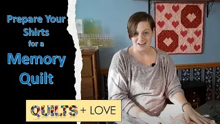 How To Prepare Shirts for a DIY Memory Quilt, Part 1