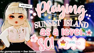 Playing Sunset Island as a level 80 ✨🌴 NO GAMEPASSES | Royale High Roblox