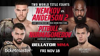 Bellator 288: Vadim Nemkov vs. Corey Anderson 2 & Patricky Pitbull vs. Usman Nurmagomedov | NOV 18th