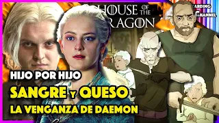 SANGRE y QUESO | Historia Completa "HIJO POR HIJO"  | LA VENGANZA DE DAEMON | House of the Dragon