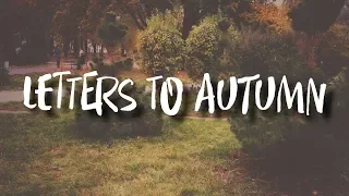Letters to Autumn | Письма к Осени | 13 | 2019 ||| "Если ты любишь..." А. Фет | Anna Arden