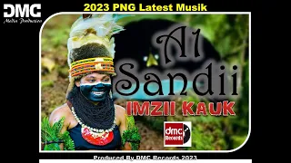 A1 Sandii - Imzii Kauk 2023 official music