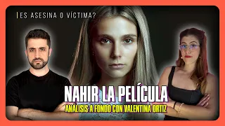 Nahir La Película ¿Limpia su imagen? con Valentina Ortiz