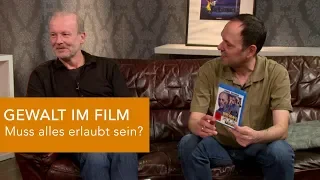 GEWALT IM FILM - Wo sind die Grenzen?