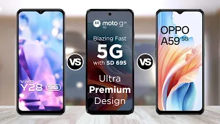 ViVO Y28 5G Vs Moto G34 5G Vs OPPO A59 5G