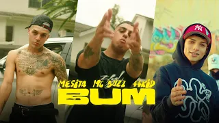 MESITA - BUM ft. MC BUZZZ, 44 KID (Video Oficial)