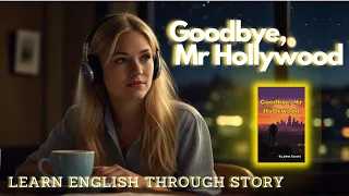 Learn English Through Story || Goodbye, Mr Hollywood (for Beginner Levels A1) #learnenglish #travel