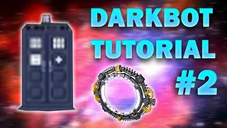 DARKBOT TUTORIAL #2 GALAXY GATES