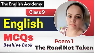 CBSE Class 9 English Poem 1 The Road Not Taken Important MCQs | Class 9 Beehive book Poem 1 MCQs