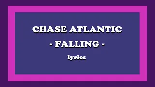 Falling - Chase Atlantic (Lyrics)