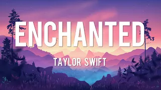 Enchanted - Taylor Swift (Lyrics) / ZAYN & Sia, Charlie Puth, Ava Max