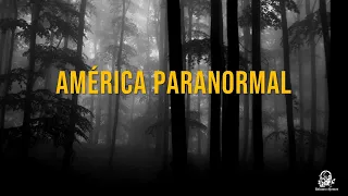 América Paranormal Vol. 1 (Historias De Terror)