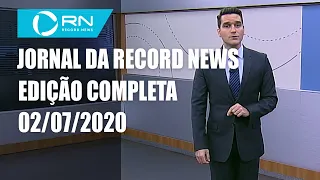 Jornal da Record News - 02/07/2020