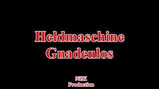 Heldmaschine - Gnadenlos(Lyrics)