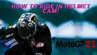 MotoGP 21 Tips & Tricks | Episode 11  - How To Ride In 1st Person!!