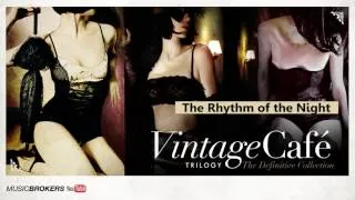 The Rhythm Of The Night (Corona´s song) - Vintage Café Trilogy - The Perfect Blend - New! 2016