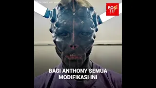 Pria yang terobsesi untuk memodifikasi tubuhnya seperti alien