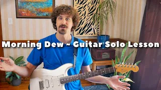 Morning Dew - Guitar Solo Lesson - Grateful Dead