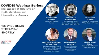 Covid-19 Webinar Series Session 9: Crisis on multilateralism and the International Geneva