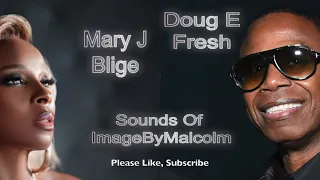 Mary J Blige - No More Drama ft Doug E Fresh (No Half Steppin' Remix) Sounds Of ImageByMalcolm