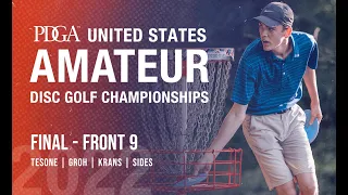 2022 United States Amateur Disc Golf Championship | FINAL F9 | Tesone, Groh, Krans, Sides