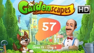 Gardenscapes Story Part 57 -  Area 13 -   Day 4 Gameplay Walkthrough HD