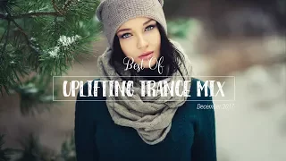 ✌ Best of Uplifting Trance Mix | December 2017 | Vocal Uplifting Trance Mix Session #10