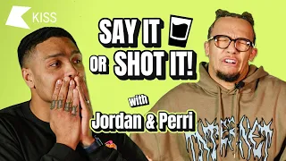 "It left me FLAT BROKE" Jordan Banjo & Perri Kiely play Say It Or Shot It! 🥃