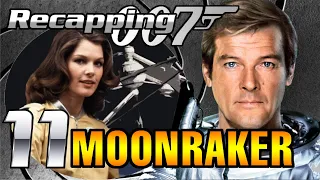 Recapping 007 #11 - Moonraker (1979) (Review)