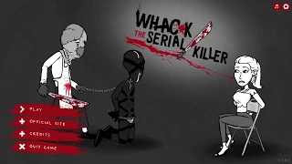 Whack the Serial Killer - The Serial Killer ( All 20 Kills )