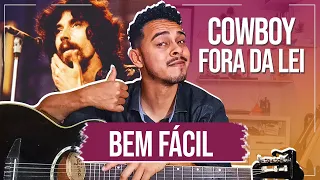 Como Tocar Cowboy Fora Da Lei No Violão - Raul Seixas (Super Fácil)