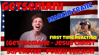 Getsemani (Gethsemane - Jesus Christ Superstar - Polish version) Marcin Franc - First Time -REACTION