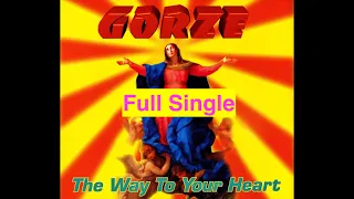 Gorze – The Way To Your Heart (1995) [Full Single]